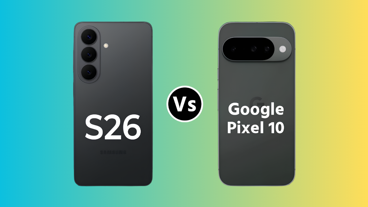 Samsung Galaxy S26 vs Google Pixel 10