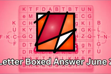 Letter Boxed Answer​ Today June 2, 2026